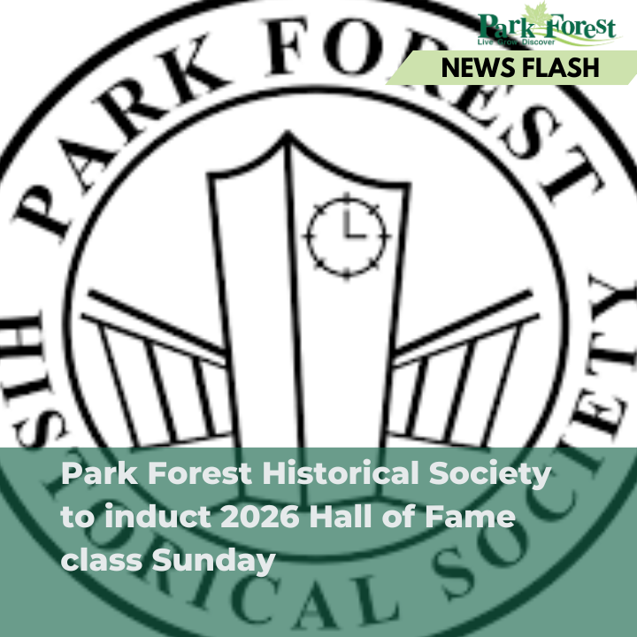 Newsflash graphic: Park Forest Historical Society to induct 2026 Hall of Fame class Sunday